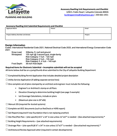 A checklist document from the City of Lafayette’s Planning and Building Department titled Accessory Dwelling Unit Submittal Requirements and Checklist. It includes fields for applicant information and project address, followed by design codes used (IRC 2021, NEC 2023, IECC 2021) and snow/wind load criteria. The checklist outlines required items for electronic submittal, including completed applications, utility service plans, elevation drawings, site and building plans, drainage plans, and required reports like REScheck and HERS. The form emphasizes that incomplete submissions will not be accepted.
